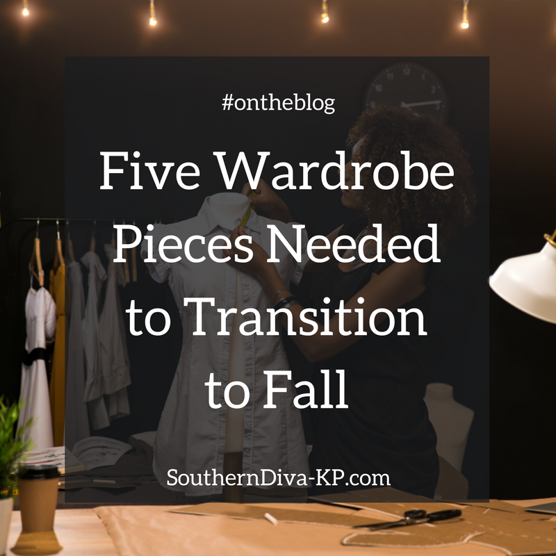 Five Wardrobe Pieces Needed to Transition to Fall