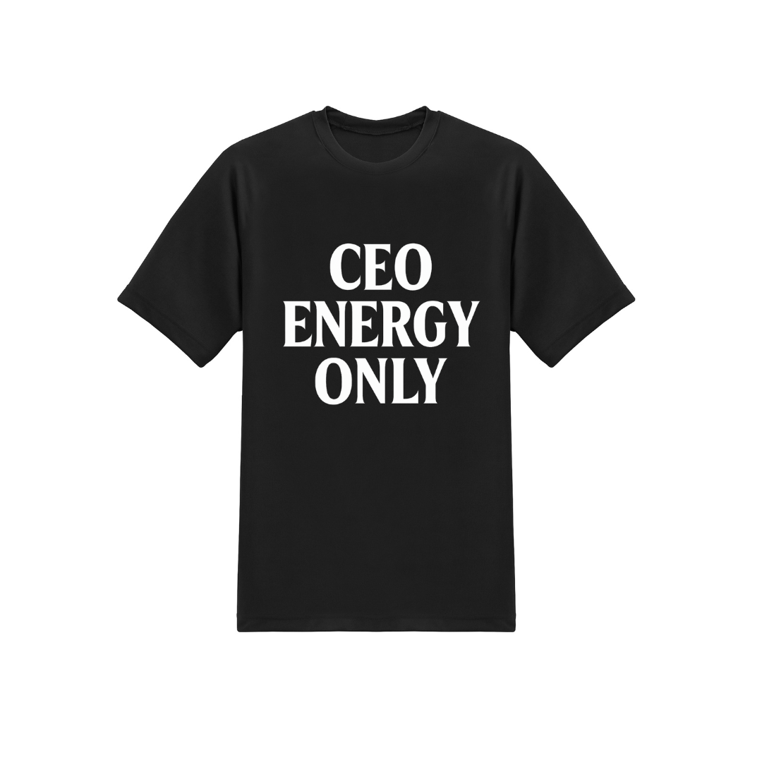 'CEO Energy Only' Tee | Black