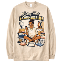 Beige long-sleeve shirt with an illustration of a woman and text 'Living That E-Commerce Life' on a white background.