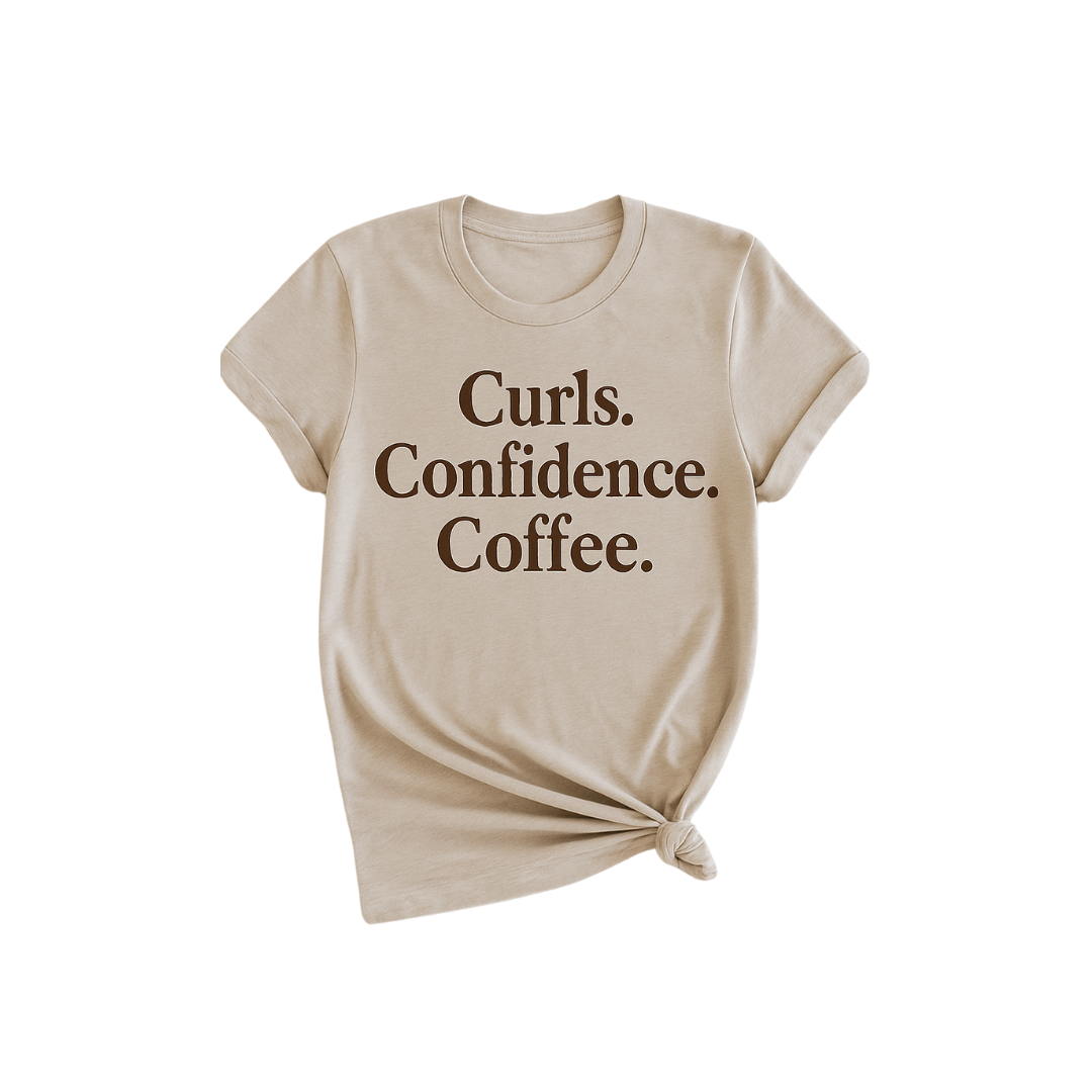 'Curls. Confidence. Coffee.' Tee